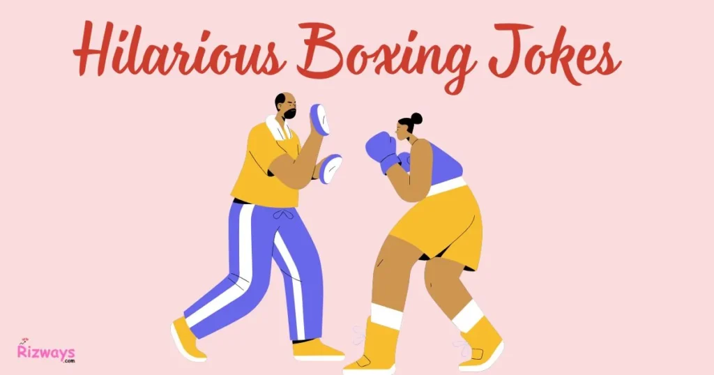 Hilarious Boxing Jokes
