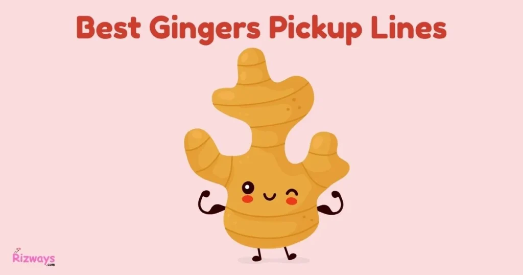 Best Gingers Pickup Lines