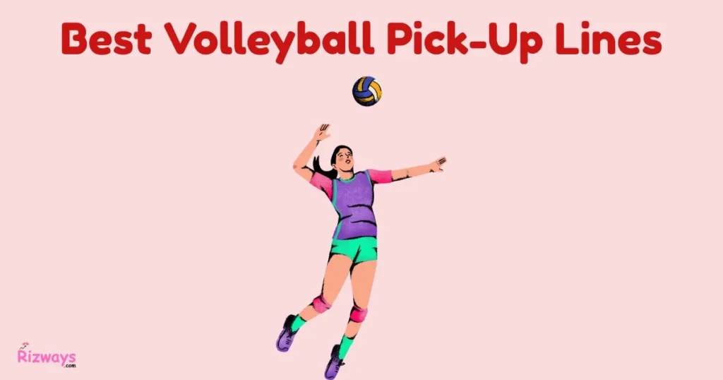 Best Volleyball Pick Up Lines