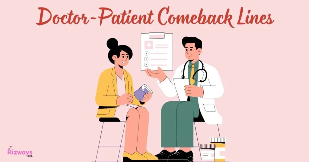 Doctor Patient Comeback Lines