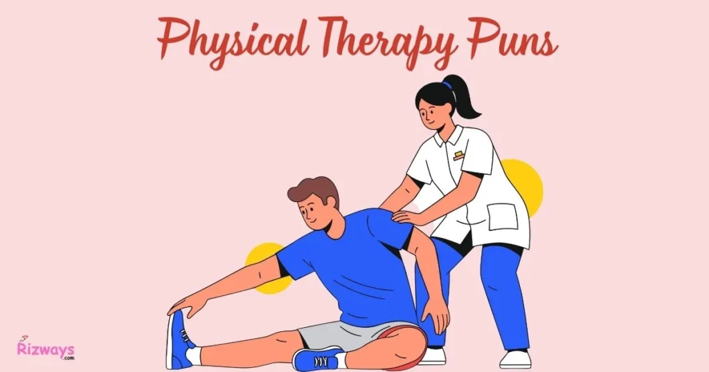 Physical Therapy Puns