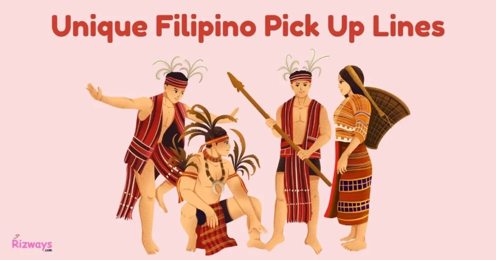 Unique Filipino Pick Up Lines