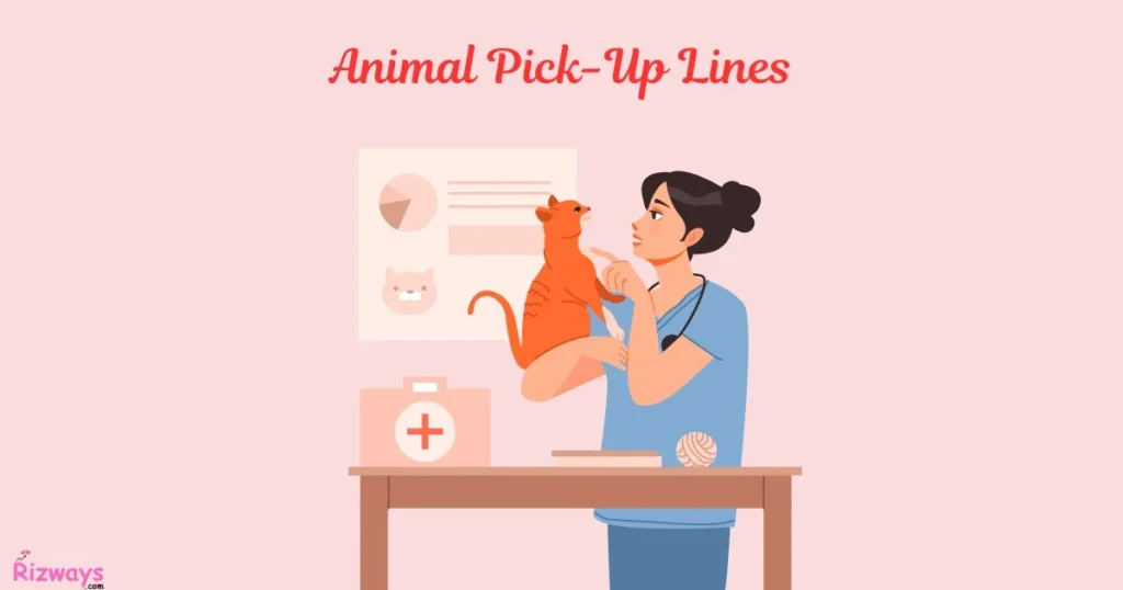 Animal Pick Up Lines