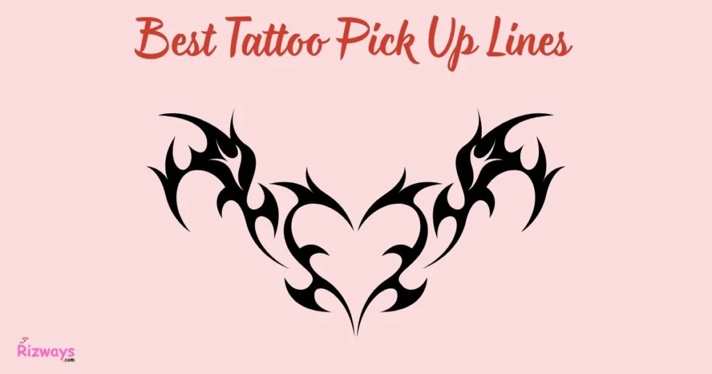 Best Tattoo Pick Up Lines