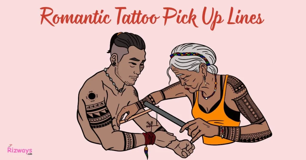 Romantic Tattoo Pick Up Lines