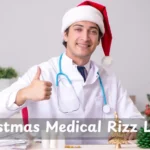 Christmas Medical Rizz Lines