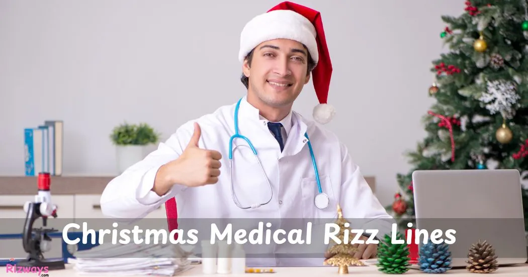 Christmas Medical Rizz Lines