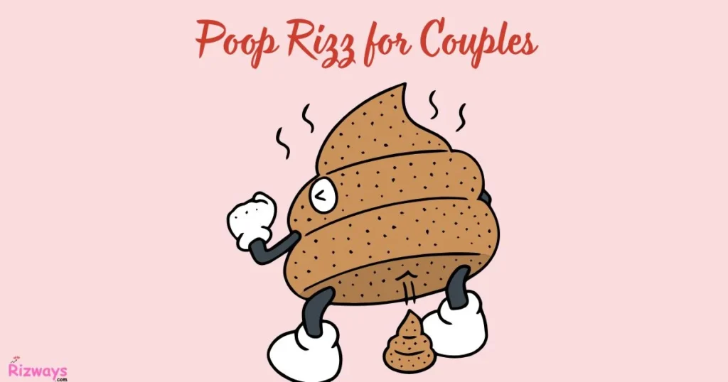 Poop Rizz For Couples