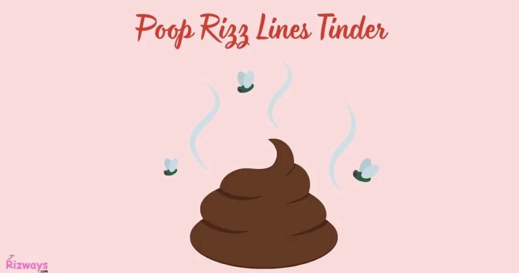 Poop Rizz Lines Tinder