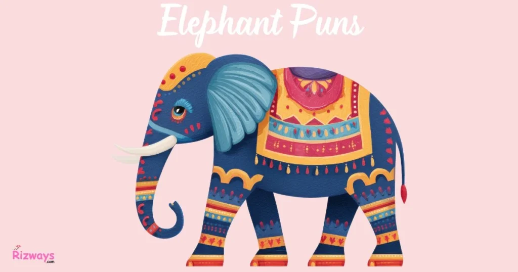 Elephant Puns
