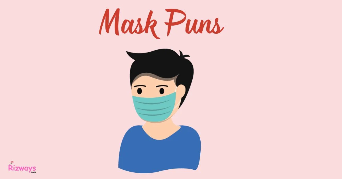 Mask Puns