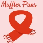 Muffler Puns