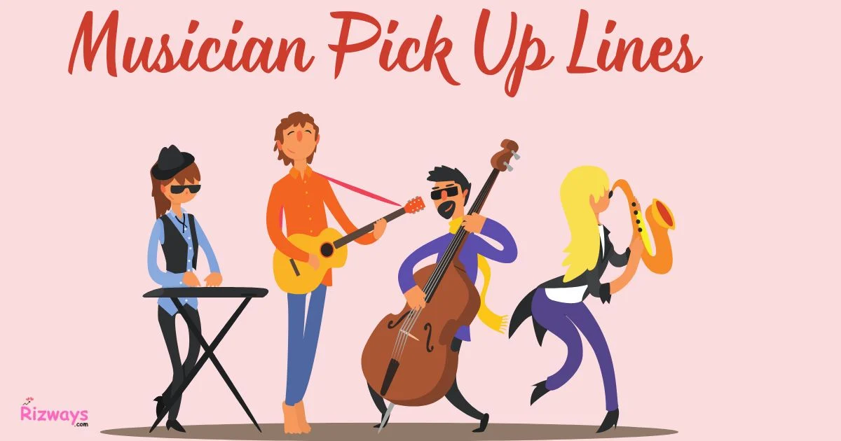 Musician Pick Up Lines