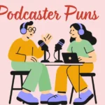 Podcaster Puns