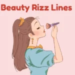 Beauty Rizz Lines