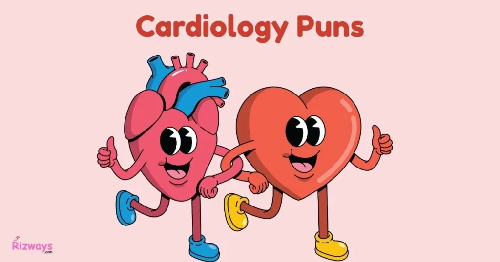 Cardiology Puns