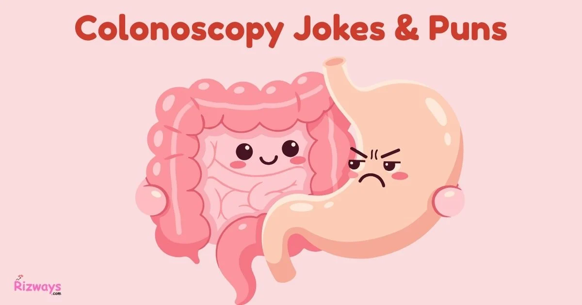 Colonoscopy Jokes And Puns
