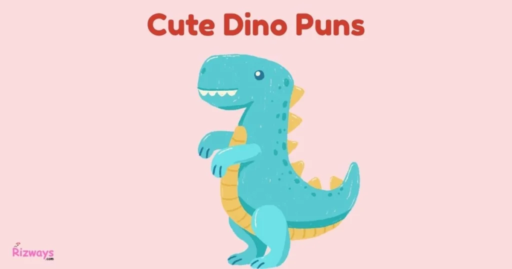 Cute Dino Puns