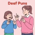 Deaf Puns 1