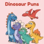 Dinosaur Puns