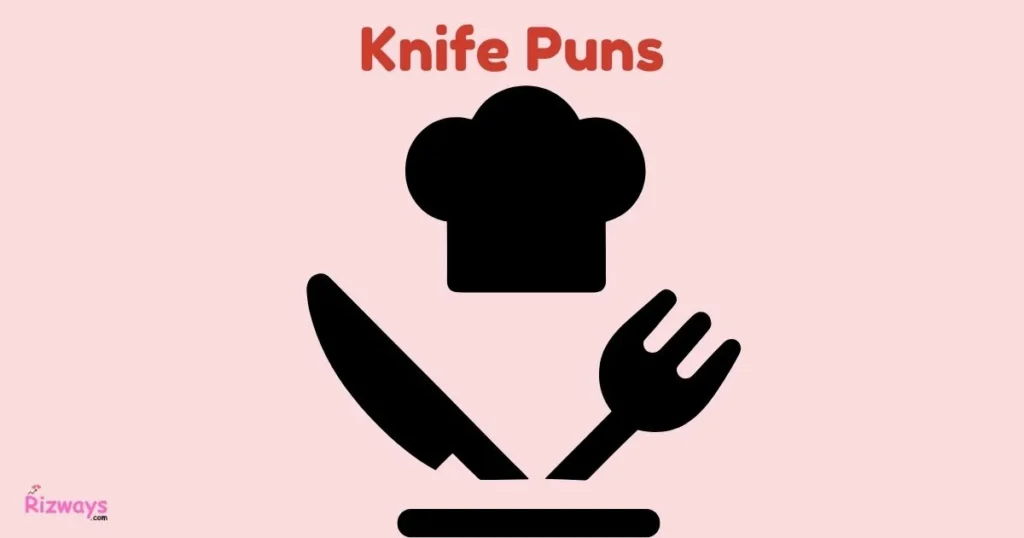 Knife Puns