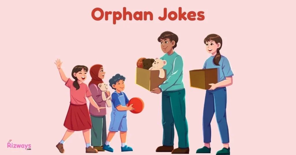 Orphan Jokes
