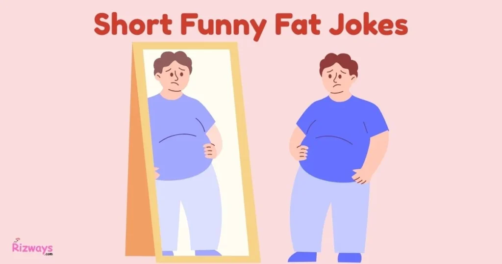 Short Funny Fat Jokes
