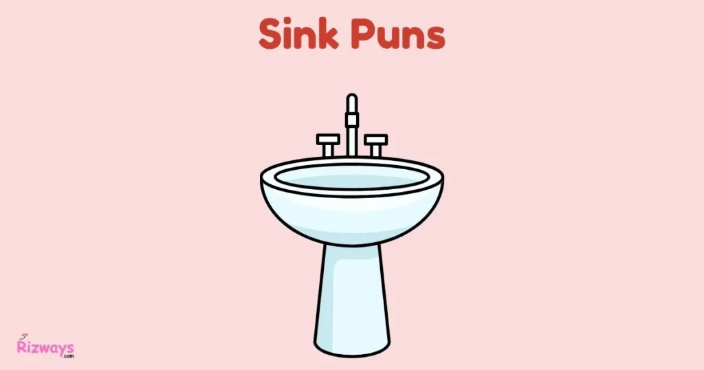 Sink Puns