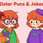 Sister Puns And Jokes