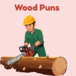 Wood Puns