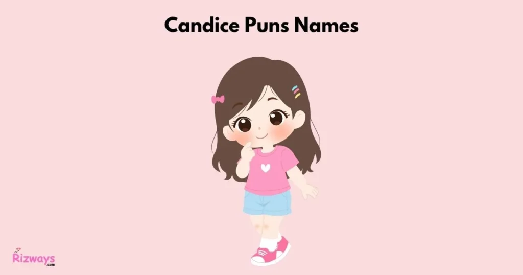Candice Puns Names