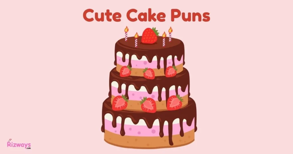 Cute Cake Puns