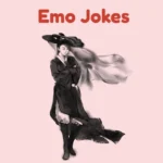 Emo Jokes