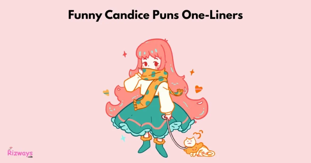 Funny Candice Puns One Liners