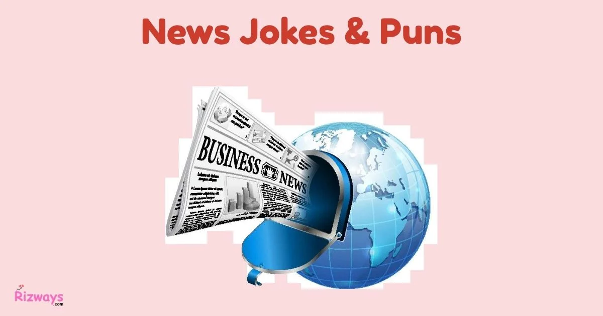 News Jokes And Puns