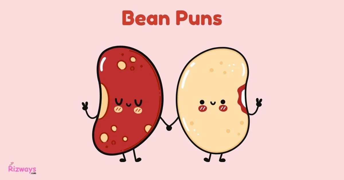 Bean Puns