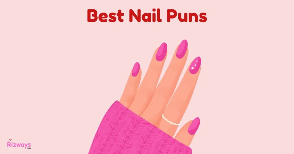 Best Nail Puns