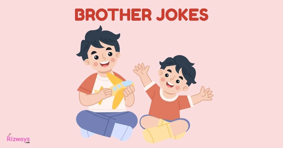 Brother Jokes