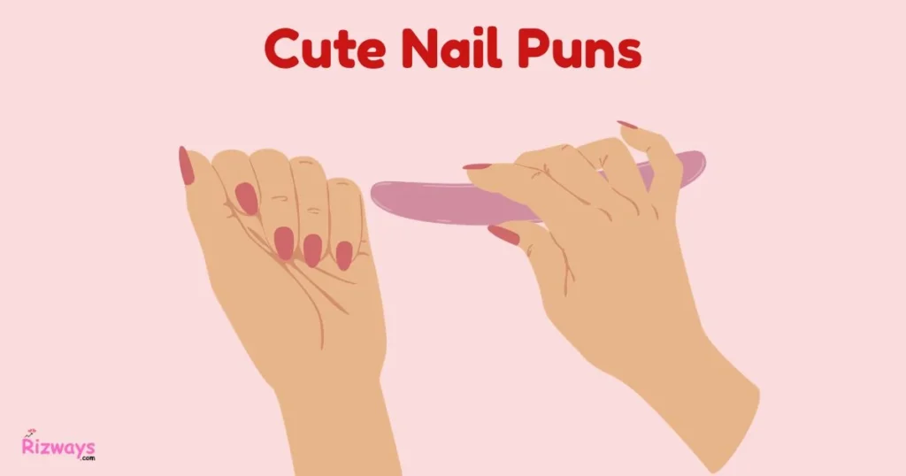 Cute Nail Puns