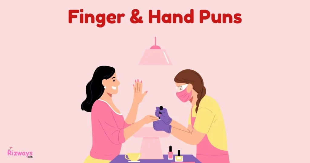 Finger And Hand Puns