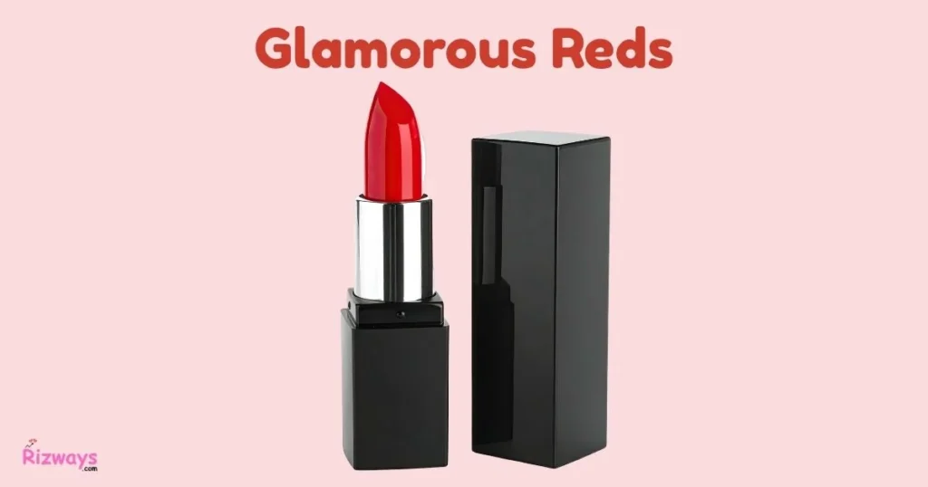Glamorous Reds