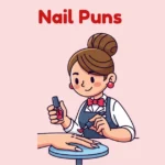Nail Puns