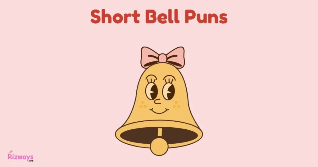Short Bell Puns