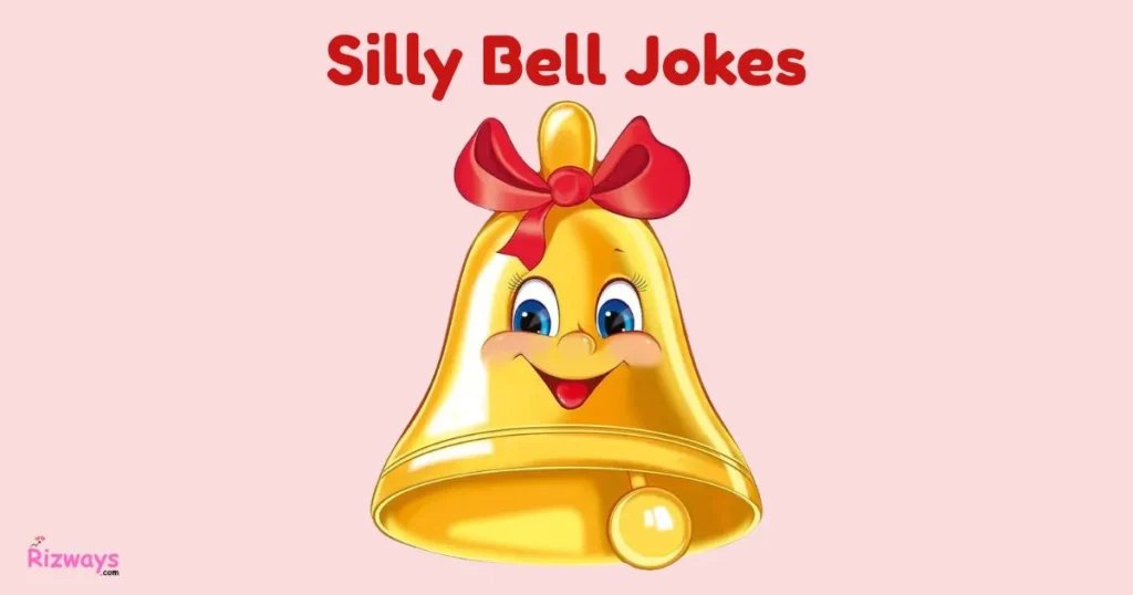 Silly Bell Jokes