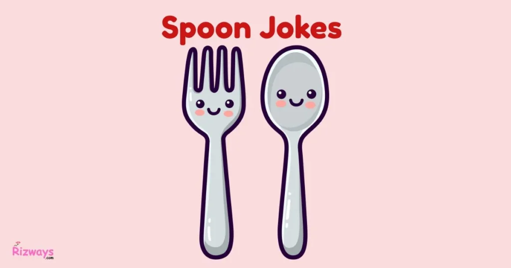 Spoon Jokes