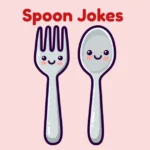 Spoon Jokes