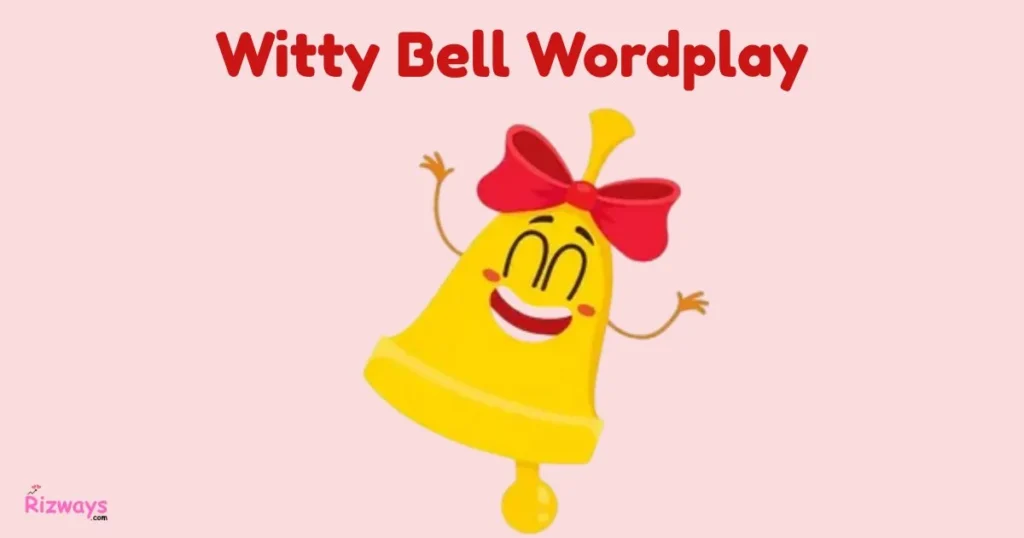 Witty Bell Wordplay