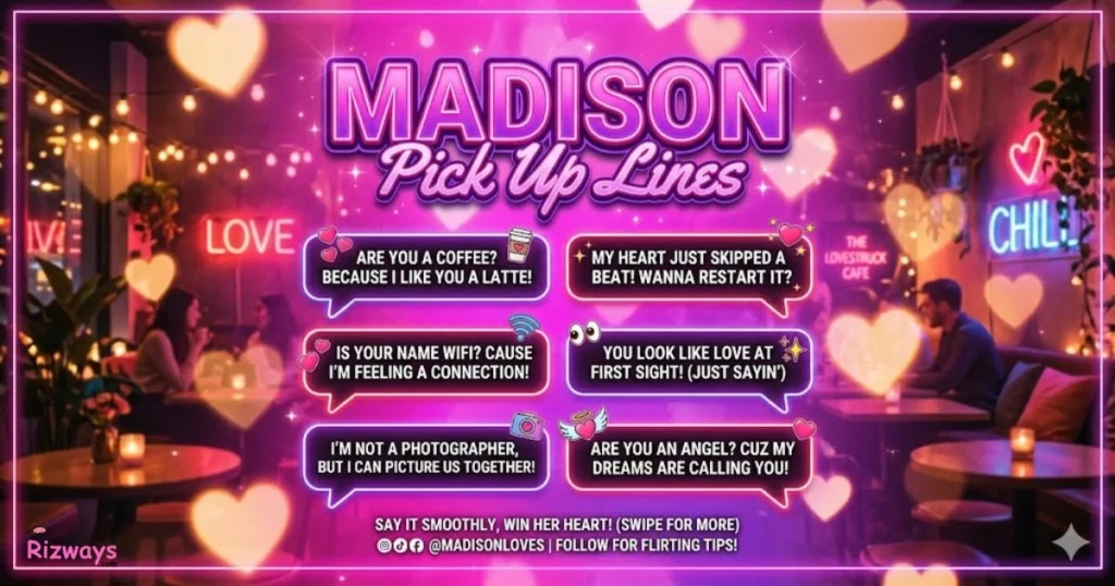 Madison Pick Up Lines