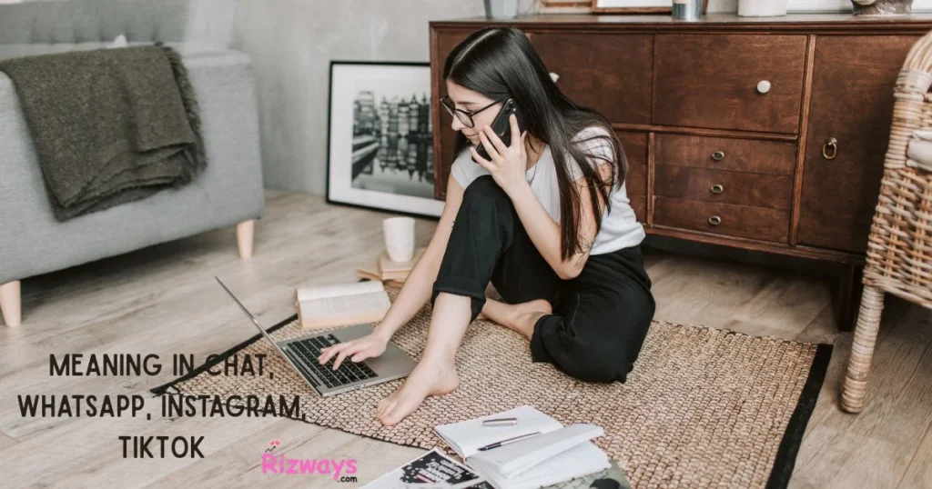 Meaning In Chat Whatsapp Instagram Tiktok