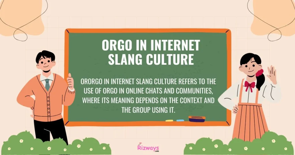 Orgo In Internet Slang Culture